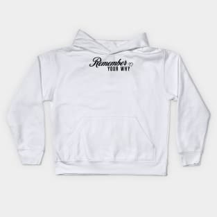 Remember Your Why Raspberry Sorbet Kids Hoodie